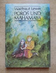 Lewin, Waldtraut  Poros und Mahamaya - Eine Geschichte aus dem alten Indien. 
