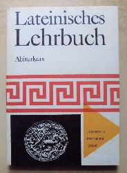 Lwe, Gerhard (Hrg.)  Lateinisches Lehrbuch - Abiturkurs. 