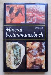 Jubelt, Rudolf und Peter Schreiter  Mineralbestimmungsbuch. 