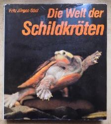 Obst, Fritz Jrgen  Die Welt der Schildkrten. 