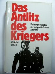 Frank, Joachim A. und W. A. Oerley  Das Antlitz des Krieges - Kriegsgeschichten der zeitgenssischen Literatur. 