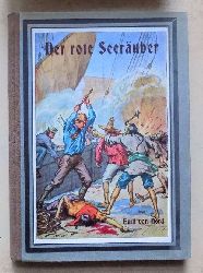 Nord, Emil von  Der rote Seeruber und Auf dem Kriegspfade - Zwei Erzhlungen fr die Jugend. 
