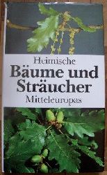 Schretzenmayr, Martin  Heimische Bume und Strucher Mitteleuropas. 