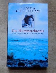 Greenlaw, Linda  Die Hummerchronik - Mein Leben auf einer sehr kleinen Insel. 
