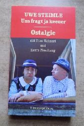 Steimle, Uwe  Uns fragt ja keener - Ostalgie mit Frau Bhnert und Herrn Zischong. 