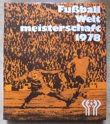 Friedemann, Horst; Wolf Hempel und Klaus Schlegel  Fussball Weltmeisterschaft 1978. 