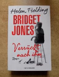 Fielding, Helen  Bridget Jones - Verrckt nach ihm. 