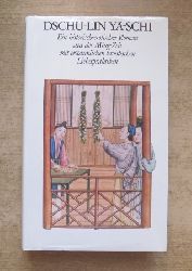 Engler, F. K.  Dschu-Lin Y-Schi - Ein historisch-erotischer Roman aus der Ming-Zeit mit erstaunlichen taoistischen Liebespraktiken. 