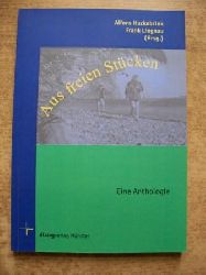 Huckebrink, Alfons (Hrg.) und Frank (Hrg.) Lingnau  Aus freien Stcken - Eine Anthologie. 
