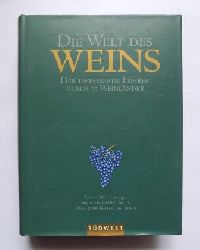 Mlstad, Mikael  Die Welt des Weins - der umfassende Fhrer durch 55 Weinlnder. 