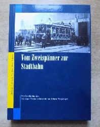 Adam, Klaus; Manfred Prei und Rolf Roland Scholze  Vom Zweispnner zur Stadtbahn - Die Geschichte der Leipziger Verkehrsbetriebe und ihrer Vorgnger. 