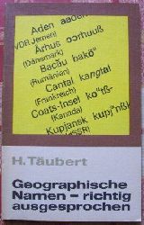Tubert, Heinrich  Geographische Namen richtig ausgesprochen. 