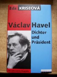 Kriseova, Eda  Vaclav Havel - Dichter und Prsident. 