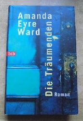 Ward, Amanda Eyre  Die Trumenden. 