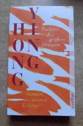 Ying, Hong  Tochter des groen Stromes - Roman meines Lebens. 