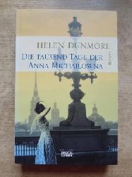 Dunmore, Helen  Die Tausend Tage der Anna Michailowna. 