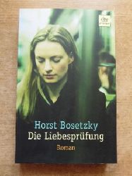 Bosetzky, Horst  Die Liebesprfung. 