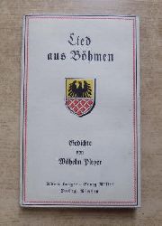 Pleyer, Wilhelm  Lied aus Bhmen - Gedichte. 
