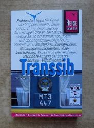 Knop, Doris  Transsib - Das komplette Handbuch für Reisen mit der Transsibirischen Eisenbahn in Russland, der Mongolei und China. 