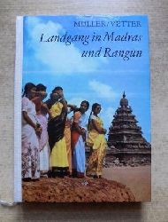 Mller, Martin  Landgang in Madras und Rangun - Impressionen aus Indien und Burma. 