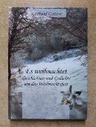 Gatzer, Gerhard  Es weihnachtet - Geschichten und Gedichte um das Weihnachtsfest. 