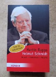 Rupps, Martin  Helmut Schmidt - Mensch, Staatsmann, Moralist. 