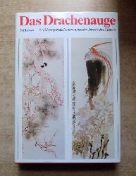 Miklos, Pal  Das Drachenauge - Einführung in die Ikonographie der chinesischen Malerei. 