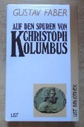 Faber, Gustav  Auf den Spuren von Christoph Kolumbus. 