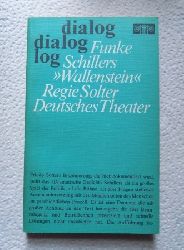 Funke, Christoph  Schillers Wallenstein, Regie Solter, Deutsches Theater - Beschreibung, Text und Kommentar. 