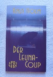 Holm, Knut  Der Leuna-Coup. 
