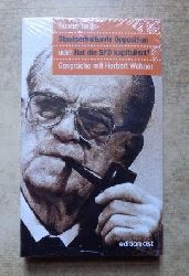 Gaus, Gnter  Staatserhaltende Opposition oder Hat die SPD kapituliert? - Gesprche mit Herbert Wehner. 