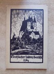 Pfeiffer, Friedrich Gerhard  Kirchlicher Bericht aus der Kirchfahrt Geithain mit Wickershain ber das Jahr 1924. 