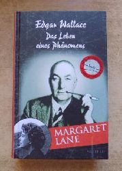 Lane, Margaret  Edgar Wallace - Das Leben eines Phnomens. 