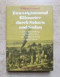 Genschorek, Wolfgang  Zwanzigtausend Kilometer durch Sahara und Sudan - Leben und Leistung des Bahnbrechers der Afrikaforschung Heinrich Barth. 