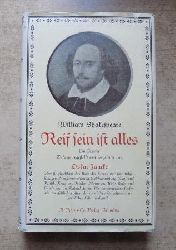 Shakespeare, William  Reif sein ist alles - Ein Brevier. 