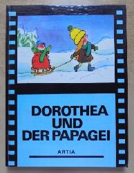   Dorothea und der Papagei - Filmmrchen. 