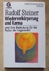 Steiner, Rudolf  Wiederverkrperung und Karma - und ihre Bedeutung fr die Kultur der Gegenwart. 