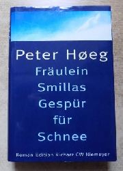 Hoeg, Peter  Frulein Smillas Gespr fr Schnee. 