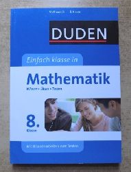 Hantschel, Karin und Michaela Neumann-Kapp  Duden Einfach Klasse in Mathematik - Wissen, ben, Testen. 8. Klasse. 