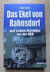 Girod, Hans  Das Ekel von Rahnsdorf und andere Mordfälle aus der DDR - Authentische Kriminalfälle. 