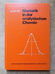 Doerffel, Prof. Dr. K.  Statistik in der analytischen Chemie. 
