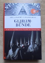 Graichen, Gisela und Alexander Hesse  Geheimbnde - Freimaurer und Illuminaten, Opus Dei und Schwarze Hand. 