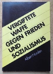 Norden, Albert  Vergiftete Waffen gegen Frieden und Sozialismus. 
