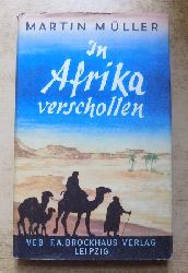 Mller, Martin  In Afrika verschollen - Eduard Vogel und Moritz von Beurmann. 