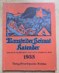 Mhlner, Waldemar  Mansfelder Heimat Kalender 1935 - Jahrbuch fr das Mansfelder Land und die benachbarten Kreise. 