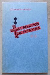 Bulgakow, Michail  Eine Teufeliade - Wie Zwillinge einen Geschftsfhrer verderben. 