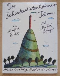 Richter, Manfred  Der Schickedietenheimer Turm. 