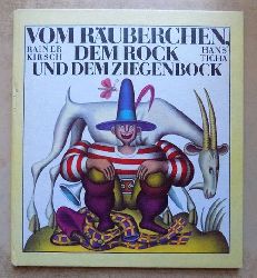 Kirsch, Rainer  Vom Ruberchen, dem Rock und dem Ziegenbock. 