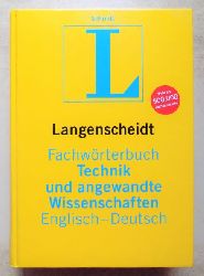 Schmitt, Peter A.  Langenscheidt Fachwörterbuch Technik und angewandte Wissenschaften - Englisch - Deutsch. 