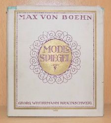 Boehn, Max von  Modespiegel. 